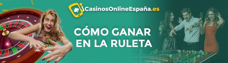 Cómo ganar en la ruleta