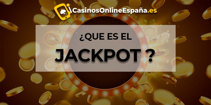que es el jackpot